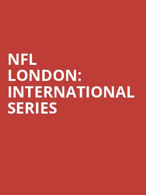 NFL London: International Series at Wembley Stadium